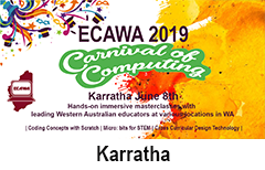 ECAWA 2019 A Carnival of Computing in Karratha See http://ecawa.wa.edu.au/conferences/2019-carnival-of-computing/2019-carnival-of-computing-karratha/