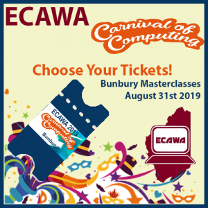 Choose ypour ticketes to the ECAWA 2019 Carnival of Computing in Bunbury on August 31st