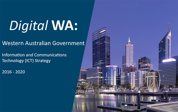 From: Digital WA: Information and Communications Technology (ICT) Strategy