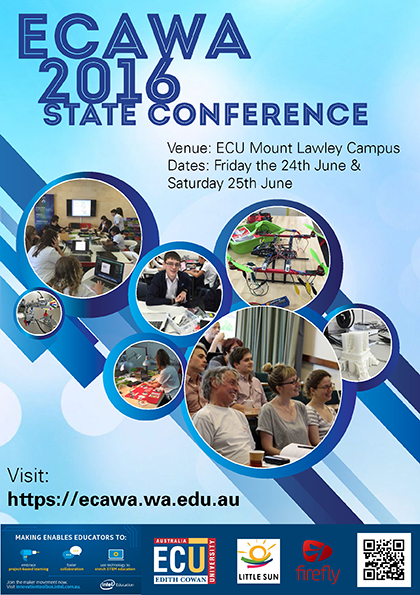 ECAWA 2016 State Conference Friday 24th and Saturday 25th of June at ECU Mount Lawley See ecawa.wa.edu.au