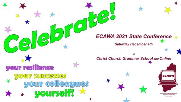 ECAWA 2021 State Conference - Saturday the 4th of December at Christ Church Grammar School