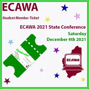 ECAWA 2021 State Conference December 4th Student Member Ticket
