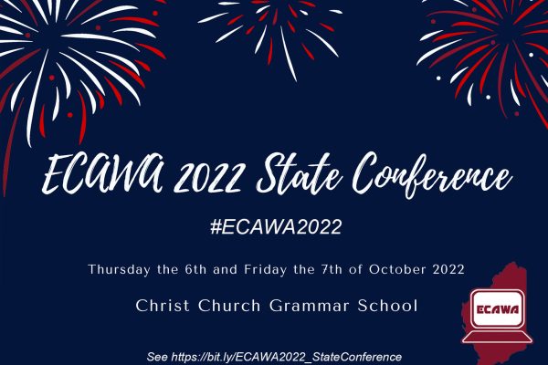 #ECAWA2022 State Conference on Thursday the 6th and Friday the 7th of October at Christ Church Grammar School