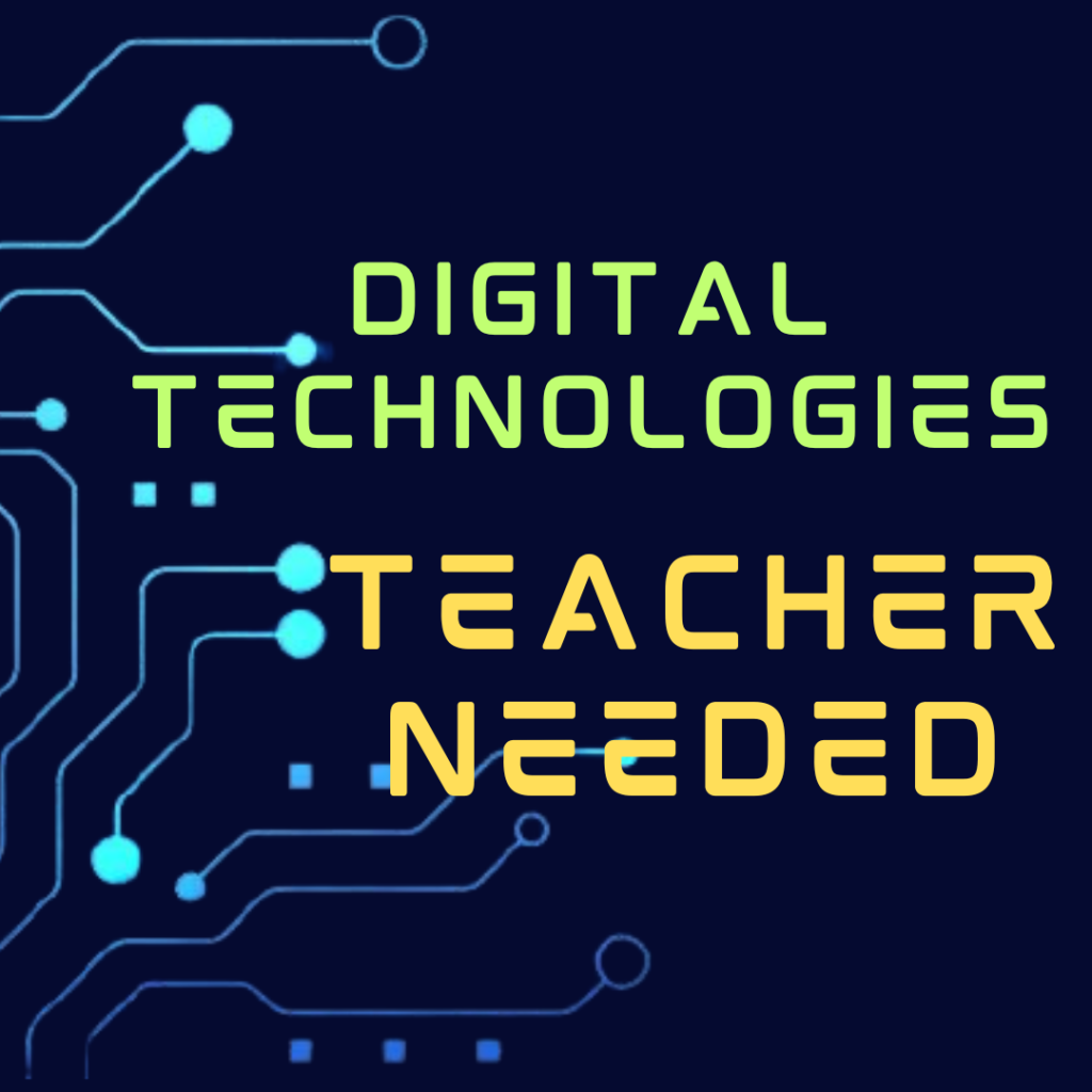 Digital Technologies Teacher Needed