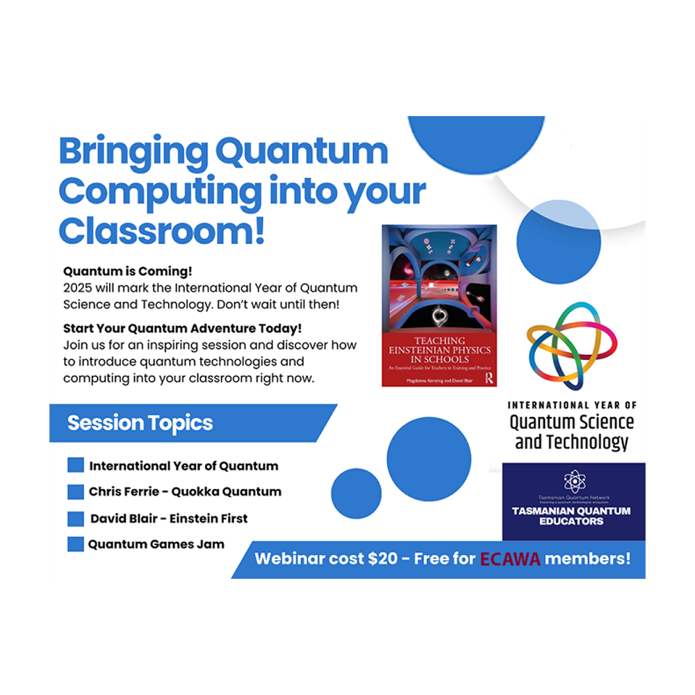 Text from event flyer for "Bringing Quantum Computing into your classroom, an ACCE webinar by TASITE . The event is free to ECAWA members and costs $20 for non members.