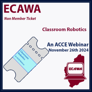 A Non Member ticket for the ACCE Webinar Classroom Robotics on Tuesday the 26th of November 2024