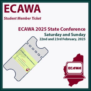 Student Member 2 Day Ticket for ECAWA 2025 State Conference valid on Saturday the 22nd and Sunday 23rd of February 2025